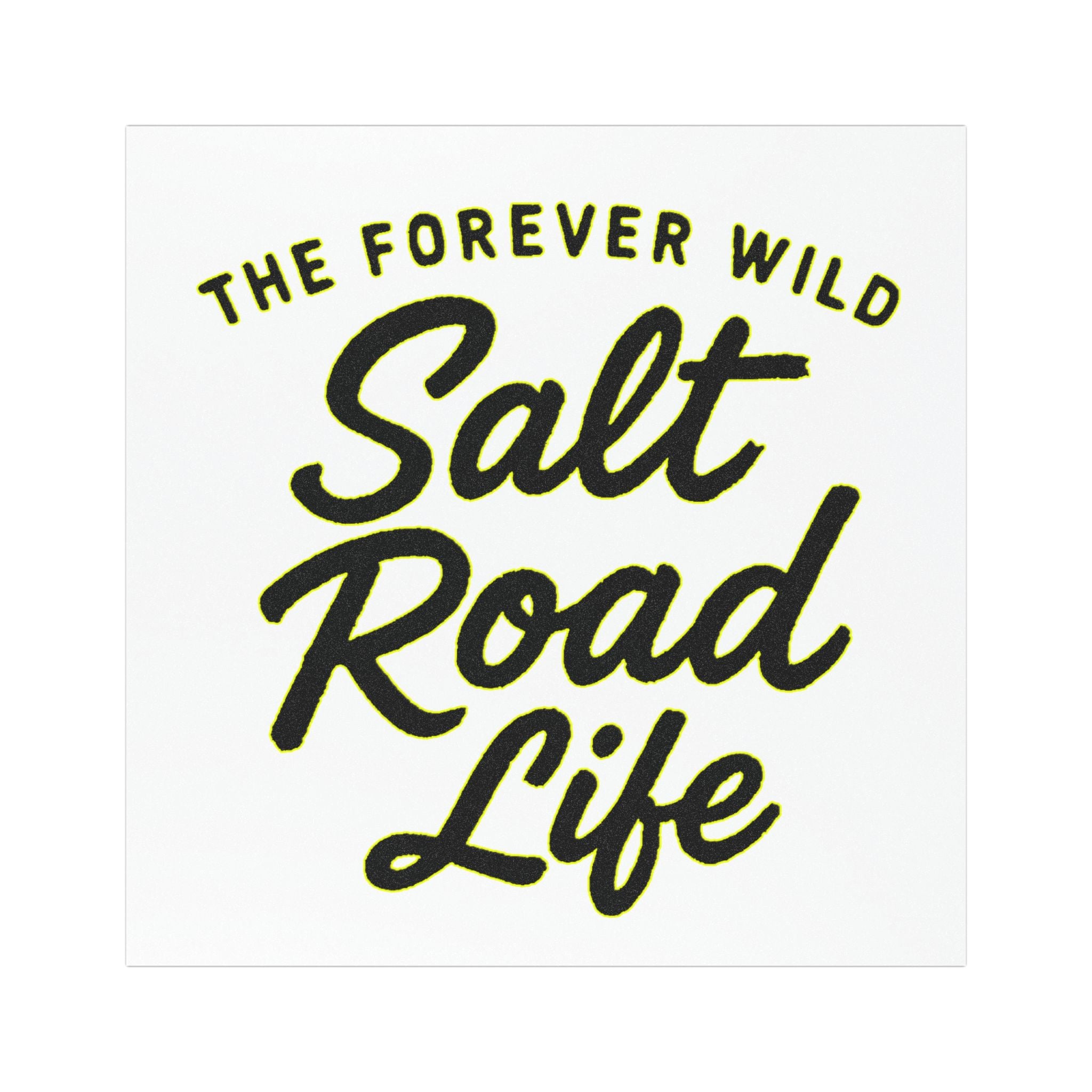 Salt Road Life Car Magnet — "The Forever Wild" Outdoor Adventure Decal